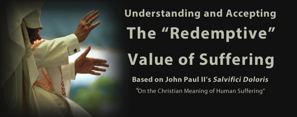 The Redemptive Value of Suffering